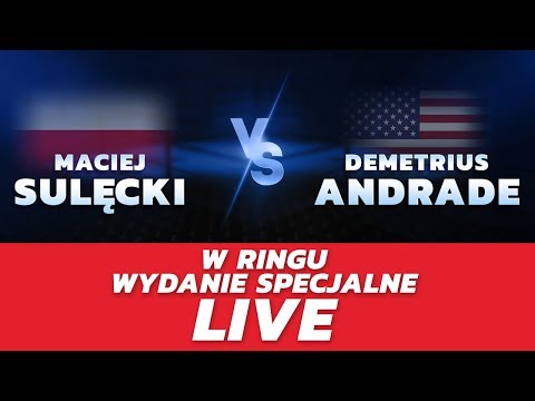 SULĘCKI vs ANDRADE | 🥊 "W Ringu" Wydanie Specjalne LIVE!