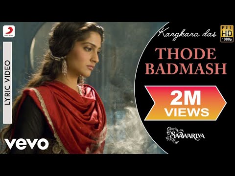 Thode Badmash - Lyric Video | Saawariya | Ranbir K,Sonam | Shreya Ghoshal | Sanjay Leela Bhansali