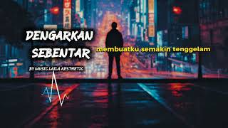 Download lagu Dengarkan Sebentar - Laila Aesthetic | Lirik Lagu mp3 Download lagu Dengarkan Sebentar - Laila Aesthetic | Lirik Lagu mp3