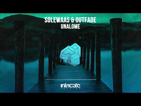Solewaas & Outfade - Unalome (Original Mix) [Intricate Records]