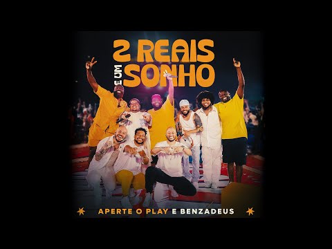 2 Reais e Um Sonho - Aperte o Play feat. @grupobenzadeus