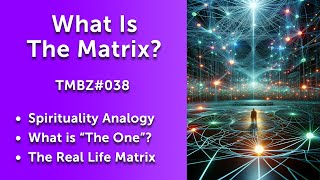 What Is The Matrix?