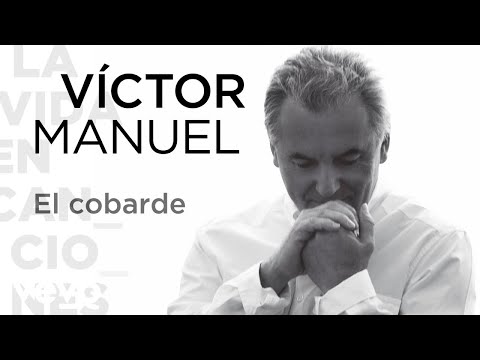 El Cobarde - Victor Manuel