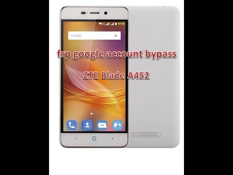 تخطي حساب جوجل لهاتف ZTE Blade A452