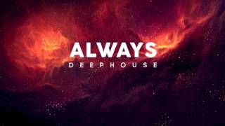 Deep House | Always by Studio Cross Vs DJ Dharma 900 | DOPE Musique