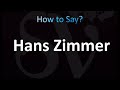 How to Pronounce Hans Zimmer (CORRECTLY!)