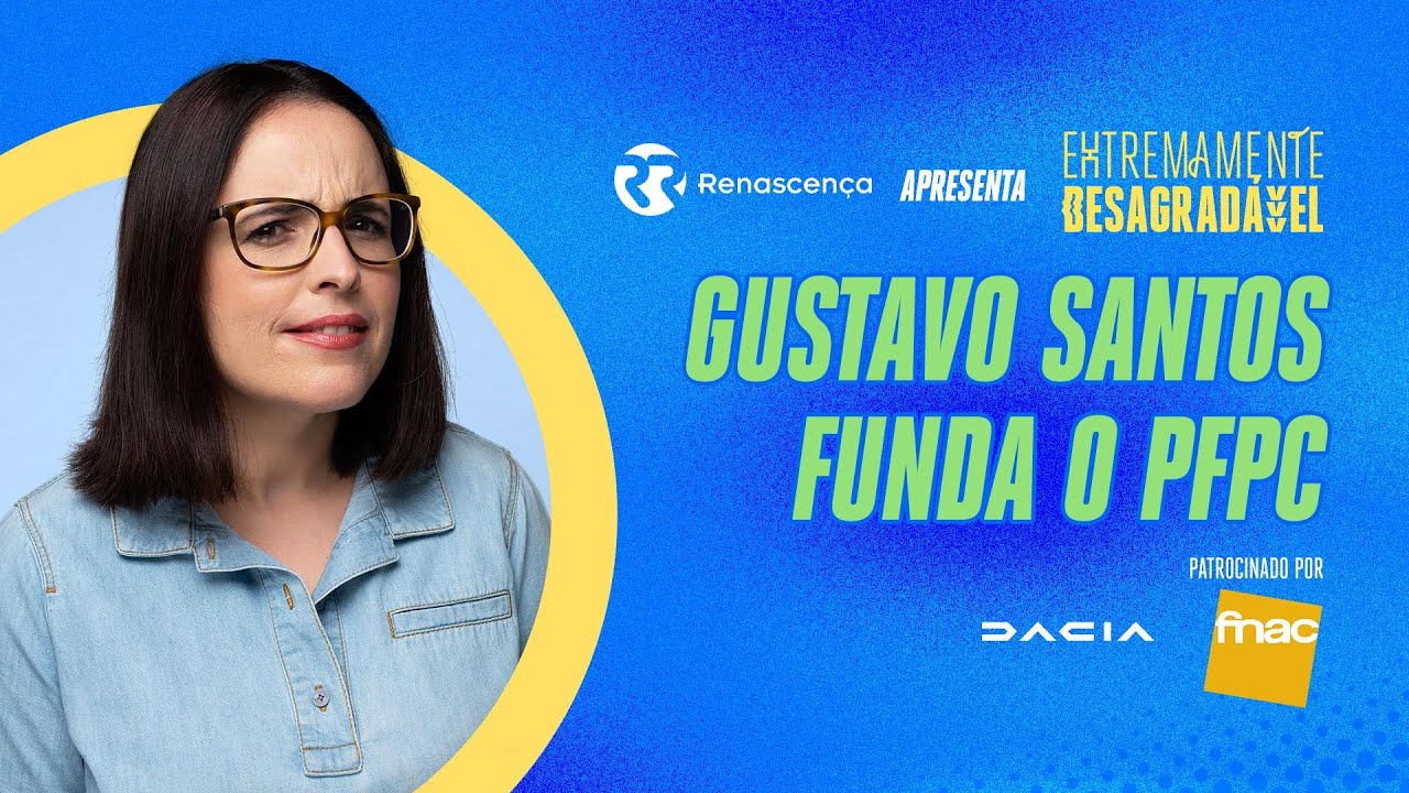 Gustavo Santos funda o PFPC - Extremamente Desagradável