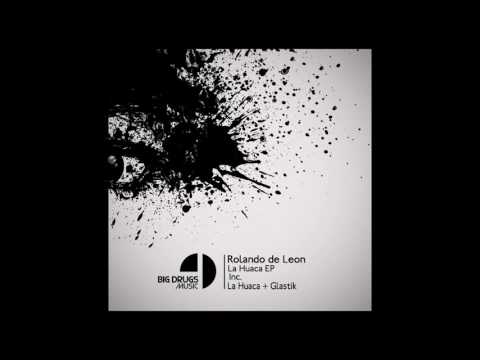 Rolando de Leon - Glastik (Original Mix)