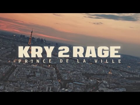 KRY DE RAGE - Prince de la ville (Video)