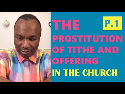 1/75. 2017-06-05: THE PROSTITUTION OF TITHE AND OFFERING IN THE CHURCH (Part 1)