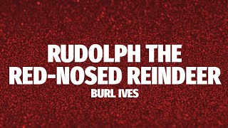 Burl Ives - Rudolph The Red-Nosed Reindeer (Lyrics)