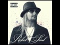 Kid Rock - Chickens In The Pen 