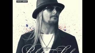 Kid Rock - Chickens In The Pen