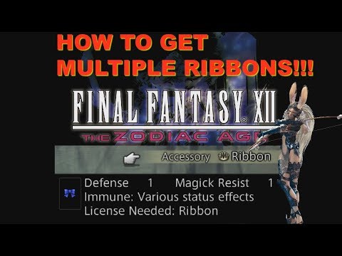 Final Fantasy XII: The Zodiac Age FARM MULTIPLE RIBBONS!