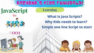 JavaScript for KIDS#001 What is Java scripts? | For beginners | Crash Course | Learn to code