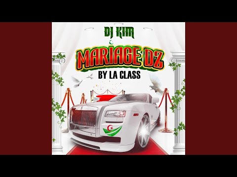 Mariage DZ (feat. La Class)