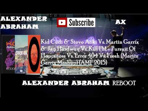 Pursuit Of Happiness Vs  Error 404 Vs  Fresh (Martin Garrix Mashup) (AMF 2015)