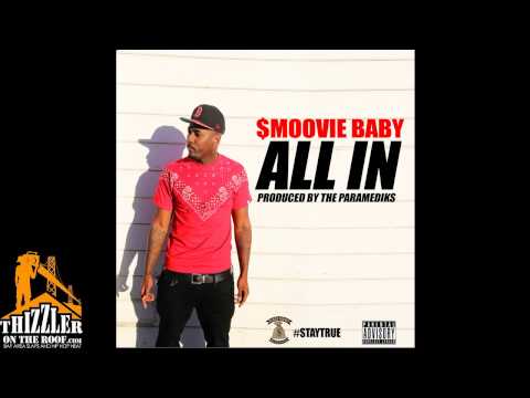 Smoovie Baby - All In (Explicit) (prod. The ParaMediks) [Thizzler.com Exclusive]