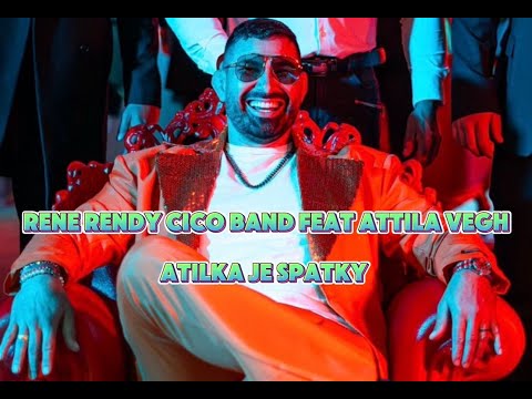 Rene Rendy & Cico Band ft. Atila Vegh - Atilka je spatky |Official Video|