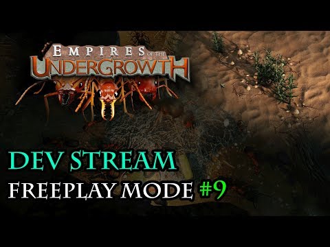 Freeplay Mode Development #9 - Empires of the Undergrowth Dev Stream 25/1/18