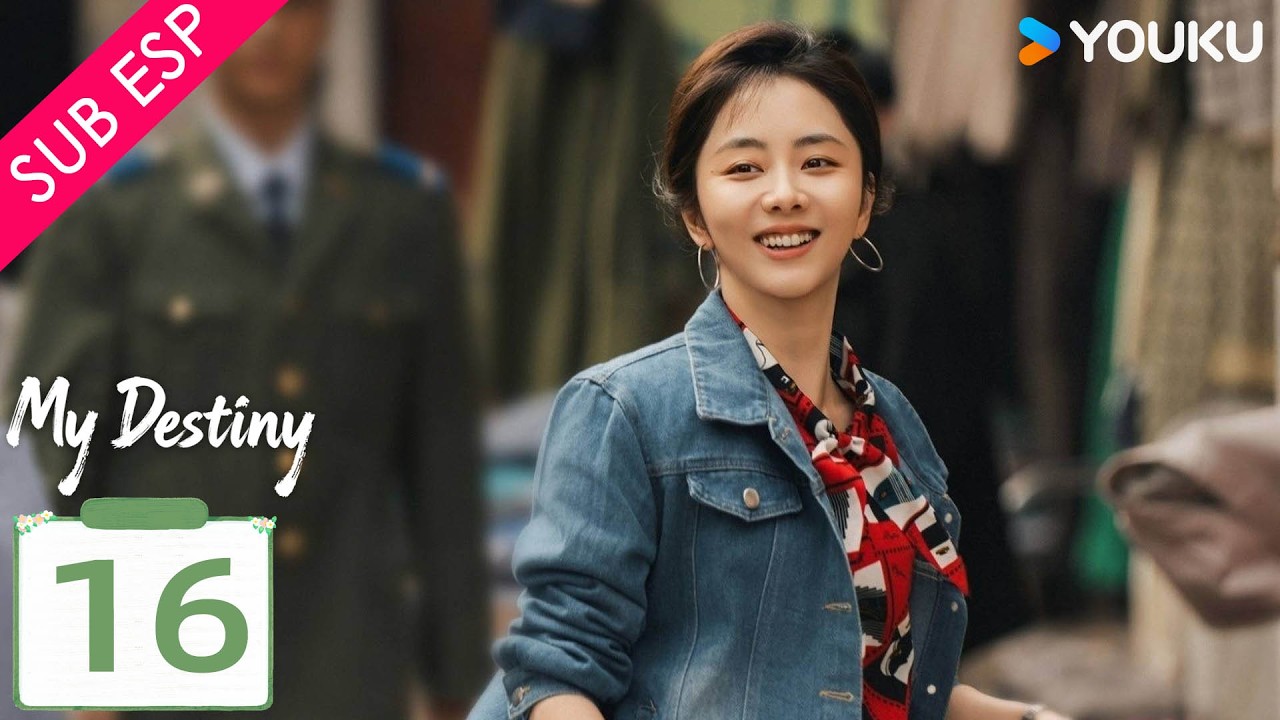 【SUB ESP】Mi Destino EP16 | Tan Songyun / Dong Qing / Wishy  / Gao Zhiting | YOUKU