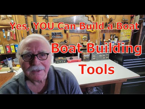 Yes, YOU Can Build a Boat - Boat Building Tools
