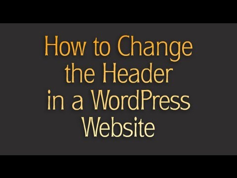 How to Change the Header in a WordPress Website
