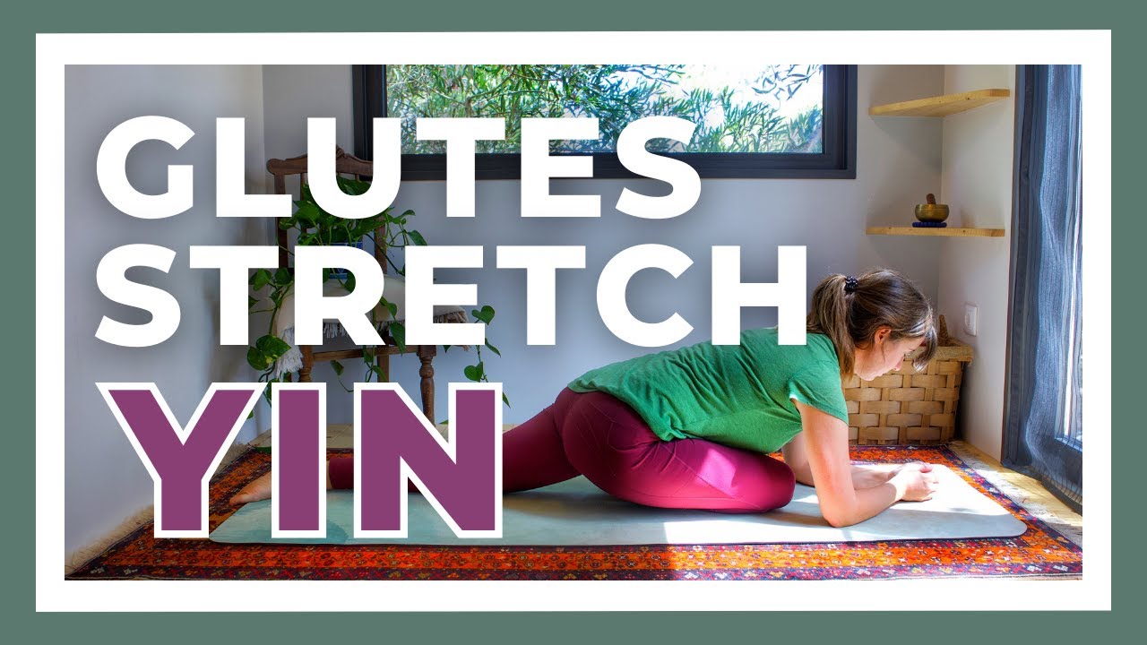 25-min Yin Yoga for Glutes - Long Holds for Deep Stretches — Yin Yoga class, 26 minutes