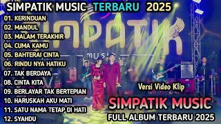 Download lagu KERINDUAN - Fira Cantika X Irwan Krisdiyanto - MANDUL - SIMPATIK MUSIC FULL ALBUM TERBARU 2025 mp3