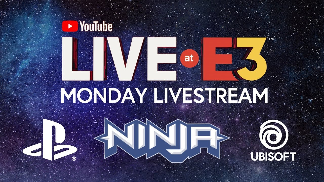 YouTube Live at E3 2018: Monday with Ninja, Marshmello, PlayStation, Ubisoft, Todd Howard