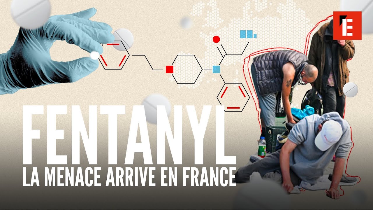 Fentanyl : enquête sur cette drogue qui menace la France
