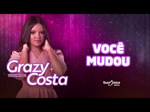 Grazy Costa - Você Mudou (Áudio Oficial)