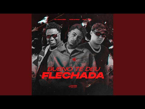 BUENO TE DEU FLECHADA