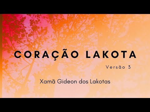 Hino 52   Coração Lakota   Versão 3   por Xamã Gideon dos Lakotas   Hinário CNSC   Full HD