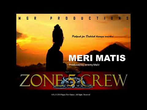 Zone 5 Crew - Meri Matis (2018 MGR Production, Produced by Jeremy Malir)