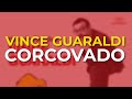 Vince Guaraldi - Corcovado (Official Audio)