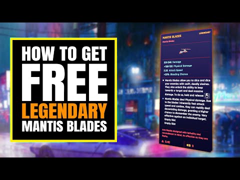 FREE LEGENDARY MANTIS BLADES | SUPER EASY TO GET | BEST CYBERPUNK WEAPONS