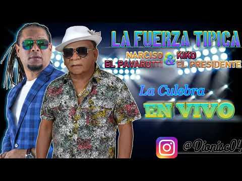 La Fueza Tipica - La Culebra En Vivo (Narciso El Pavarotti Y Kiko El Presidente)