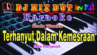 Download lagu Terhanyut Dalam Kemesraan - Ikke Nurjanah Karaoke (Nada Wanita) Dj Remix Dut Orgen Tunggal By RDM mp3 Download lagu Terhanyut Dalam Kemesraan - Ikke Nurjanah Karaoke (Nada Wanita) Dj Remix Dut Orgen Tunggal By RDM mp3