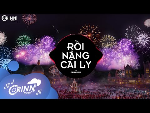 Rồi Nâng Cái Ly (Orinn Remix) - Nal | Nhạc Xuân Nhâm Dần Remix TikTok Gây Nghiện Hay Nhất 2022