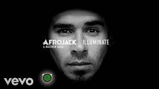 Afrojack, Matthew  Koma - Illuminate.