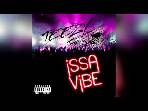 Teezy - Issa Vibe [Audio] Prod. By LowkzBeats