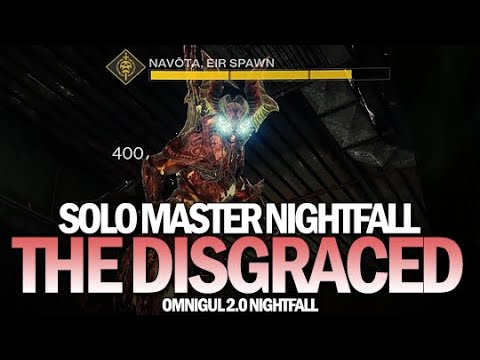 Solo Master Nightfall The Disgraced [Destiny 2 Beyond Light]