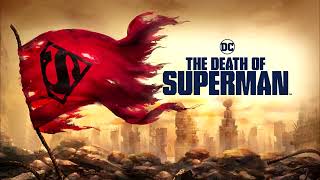 The Death of Superman (2018) Credits Theme
