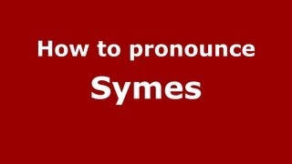 How to pronounce Symes