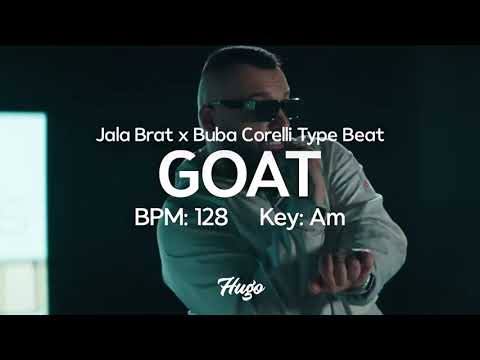 Jala Brat x Buba Corelli x Devito Type Beat - "GOAT" | prod. by Hugo x LUM