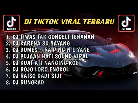 DJ TIWAS TAK GONDELI TENANAN x DJ KARENA SU SAYANG X DUMES FULL BASS