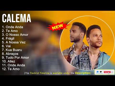Calema 2022 Mix ~ The Best of Calema ~ Greatest Hits, Full Album