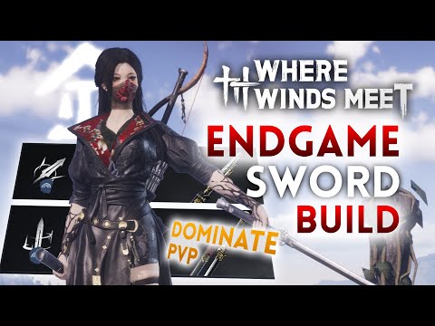 ENDGAME NAMELESS SWORD & SPEAR PVP/PVE BUILD GUIDE - Where Winds Meet