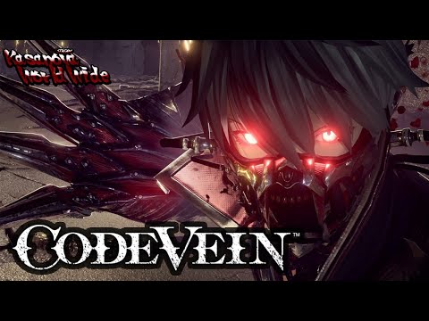 BLOOD SACRIFICE! Code Vein: Part 1
